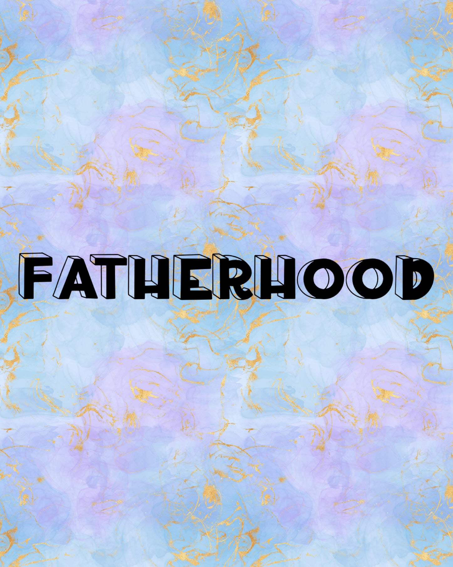Fatherhood Designs